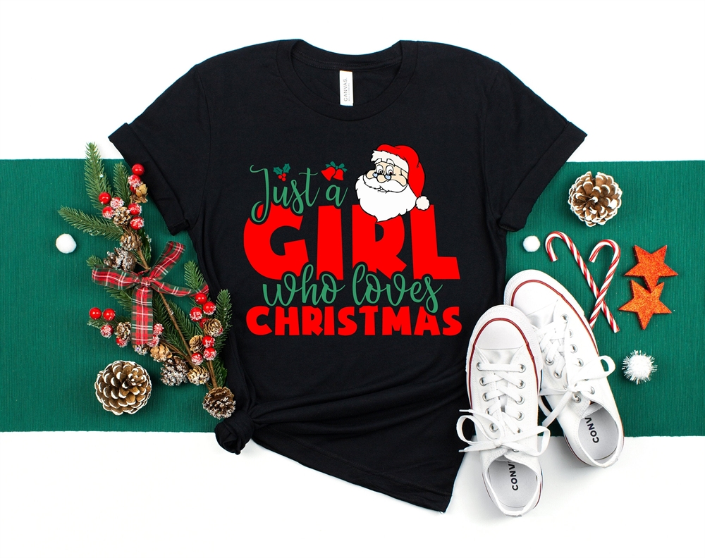Just A Girl Who Loves Christmas T-shirt Christmas Shirt Christmas Quarantined Shirt Santa Claus Shirt Christmas T-shirt