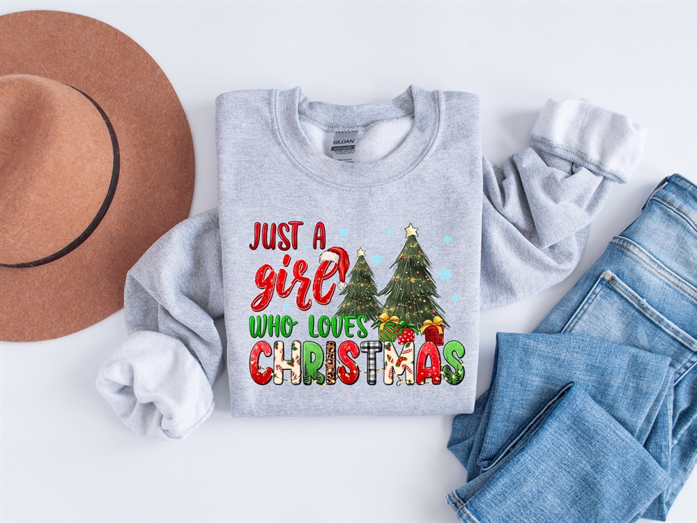 Just A Girl Who Loves Christmas Shirt Christmas Sweatshirt Who Loves Christmas Shirt Christmas Lover Shirt Christmas Women Sweatshirt
