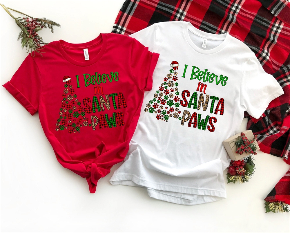 I Believe In Santa Paws Shirt Christmas Dog Shirt Santa Paws Shirt Christmas Dog Sweatshirt I Believe In Santa Tee Dog Lover Shirt