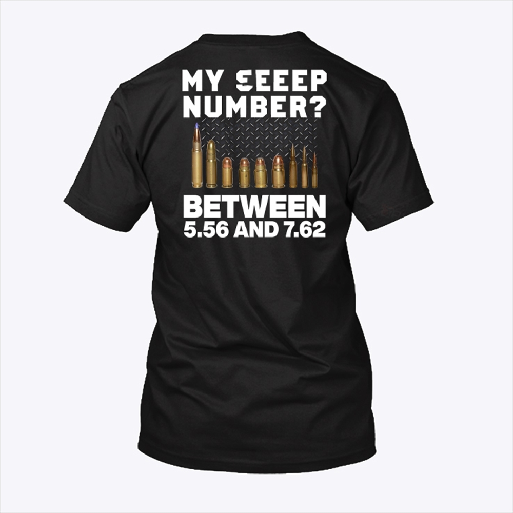 My Sleep Number Between 556 And 762 T Shirt Trending