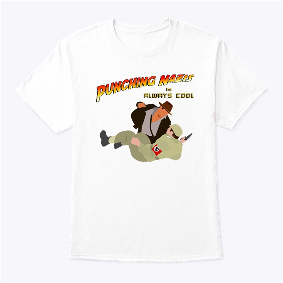 Indiana Jones Punching Nazis Is Always Cool Shirt