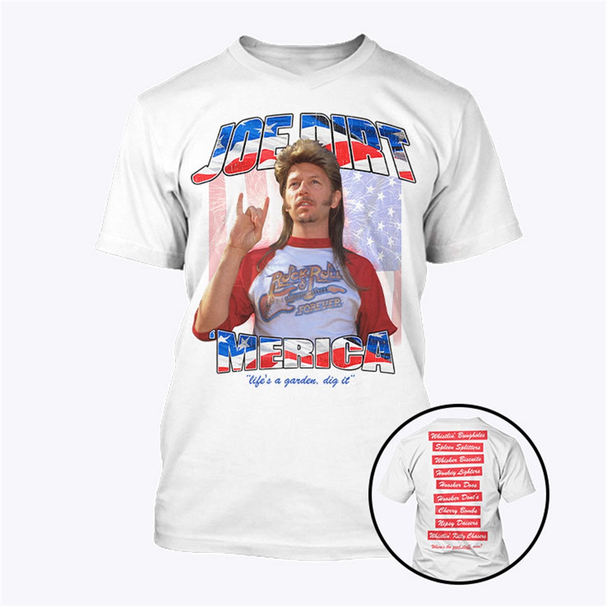Joe Dirt Merica Lifes A Garden Dig It Shirt Trending