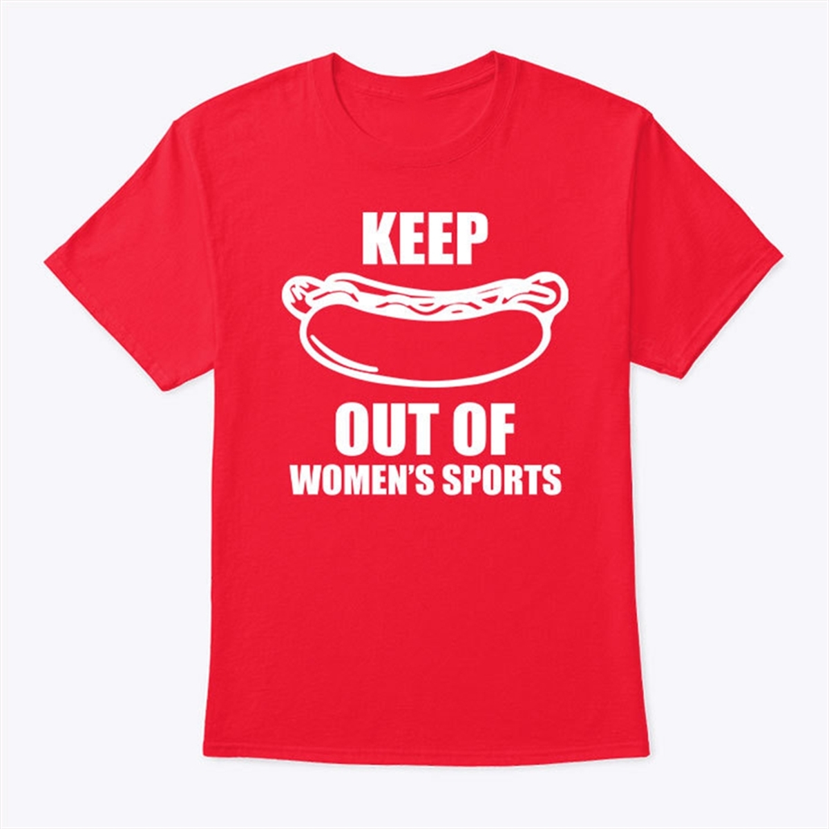 Keep Hot Dog Out Of Womens Sports Shirt Trending