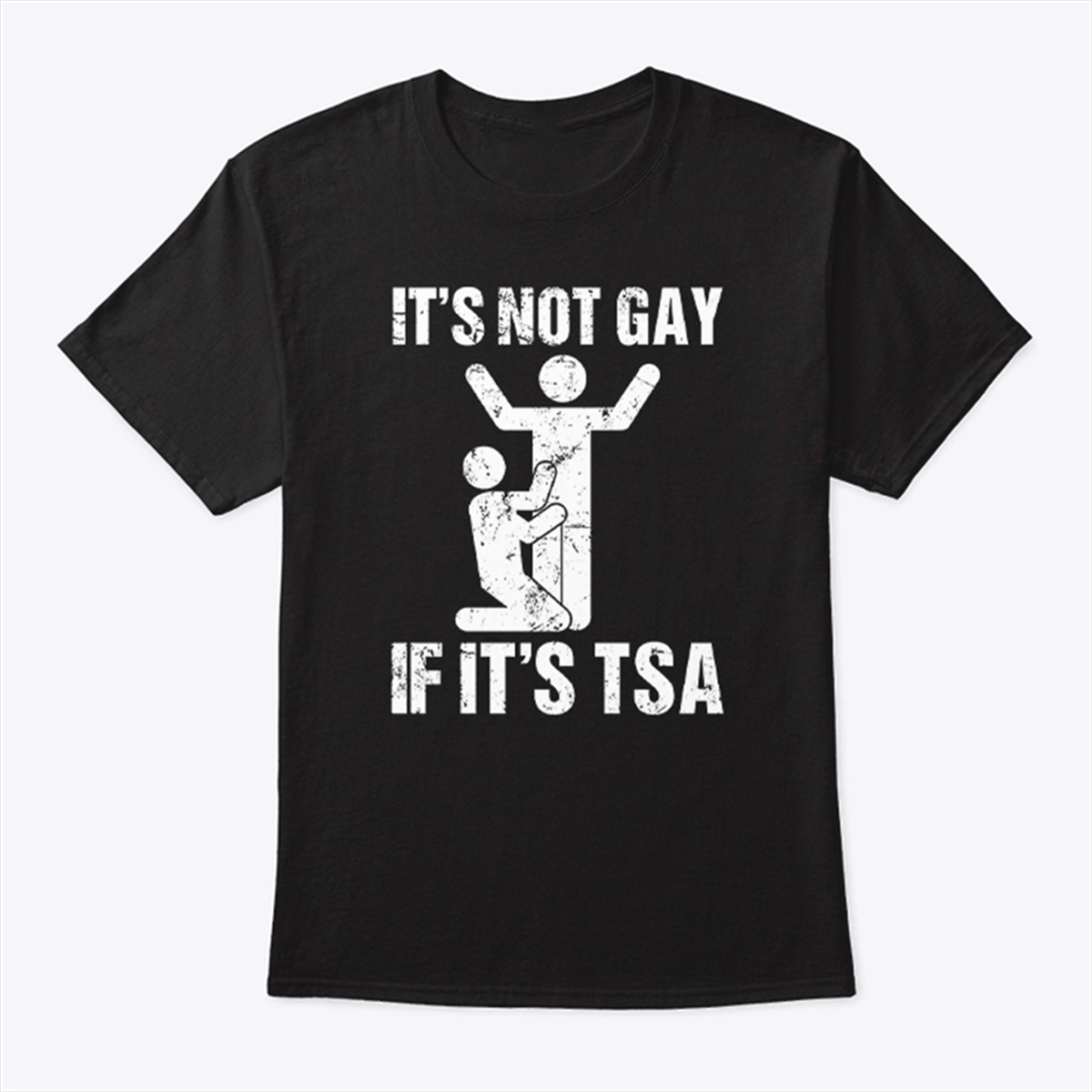 Its Not Gay If Its Tsa Airline Security Shirt Trending