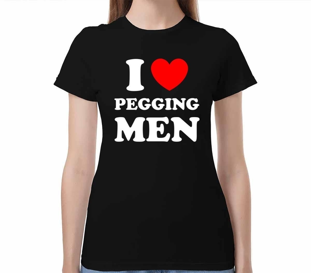 I Love Pegging Men Shirt
