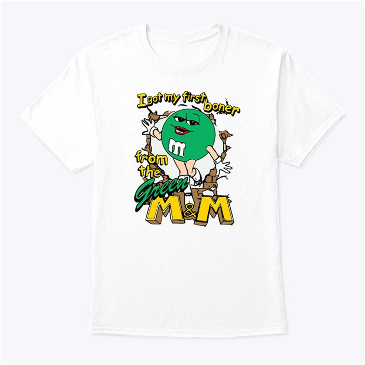 I Got My First Boner From The Green M&m T Shirt Trending
