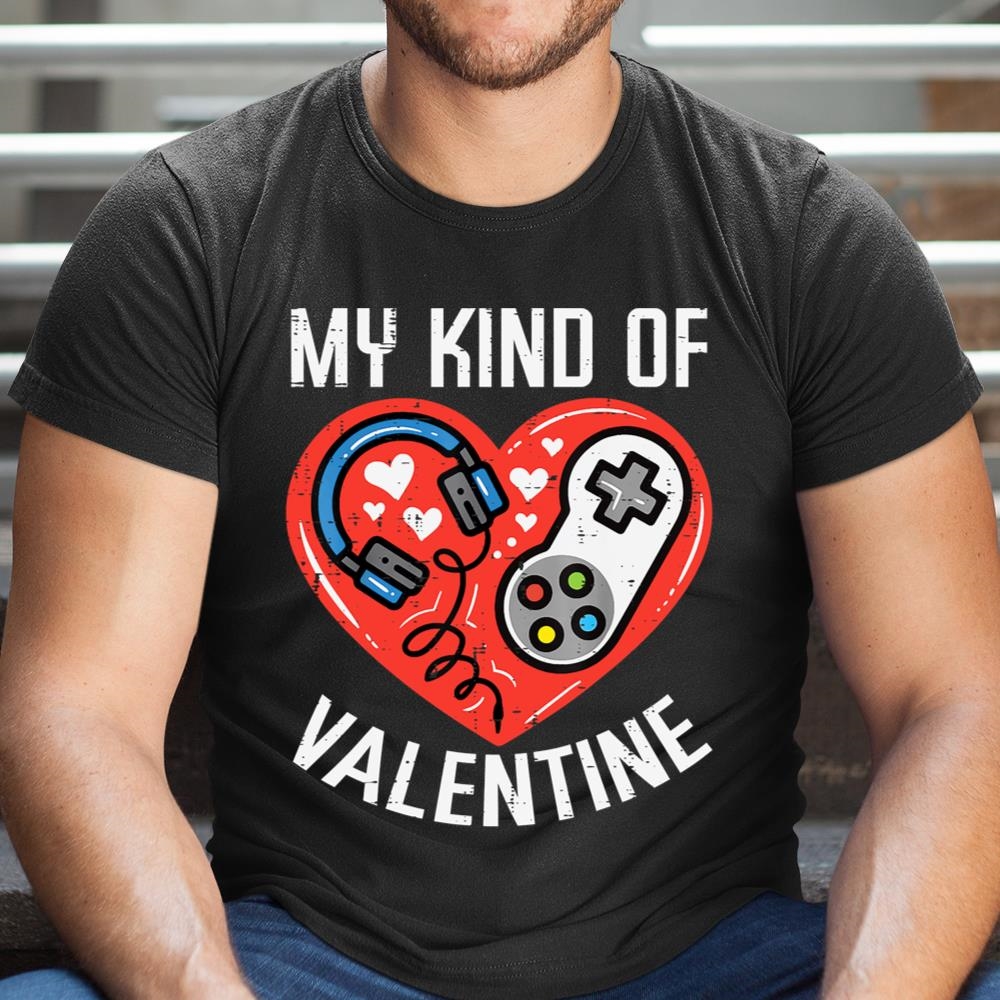 My Kind Valentine Gamer Valentines Day Gaming Shirt