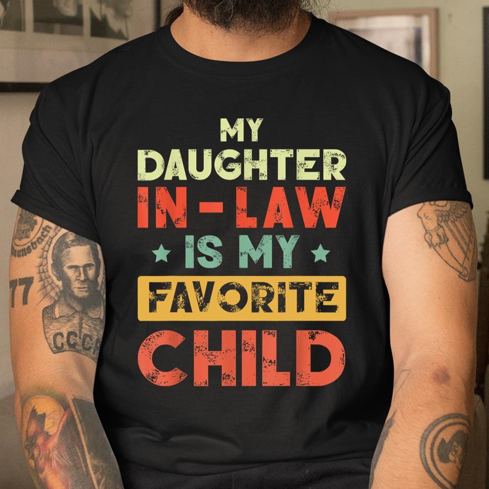 My Daughter In Law Is My Favorite Child Vintage Shirt