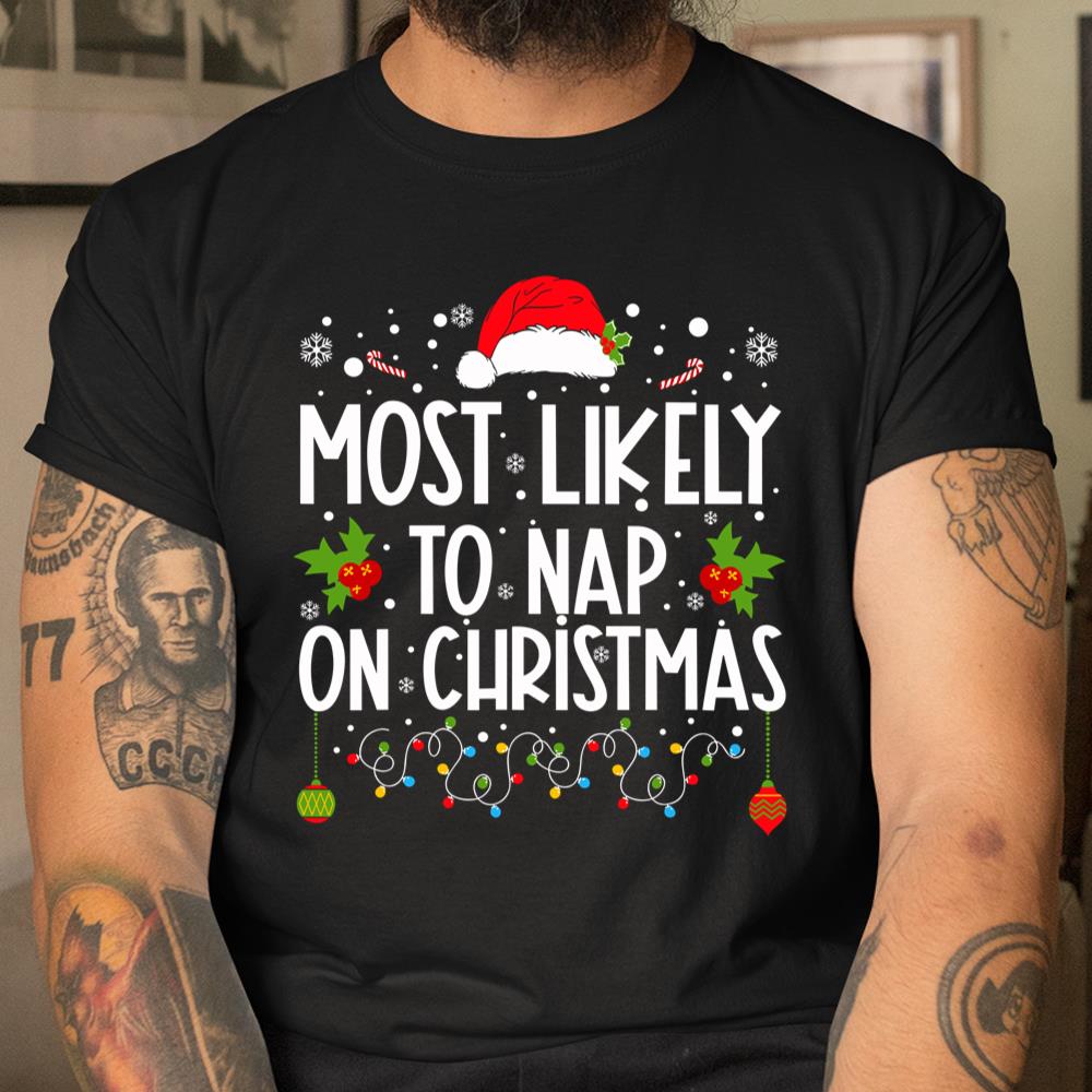 Most Likely To Nap On Christmas Family Christmas Pajamas Shirt