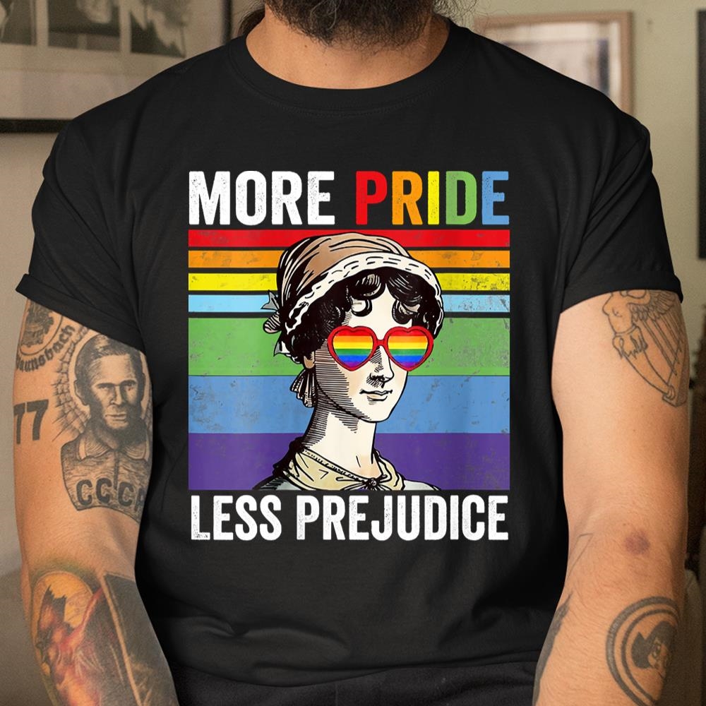 More Pride Less Prejudice Pride Month Funny Shirt