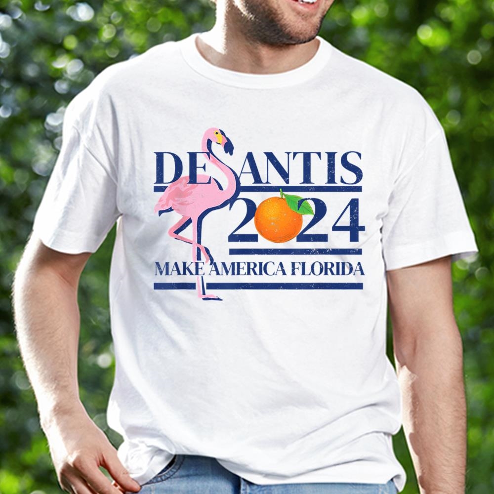 Make America Florida Flamingo Shirt Desantis 2024 Shirt