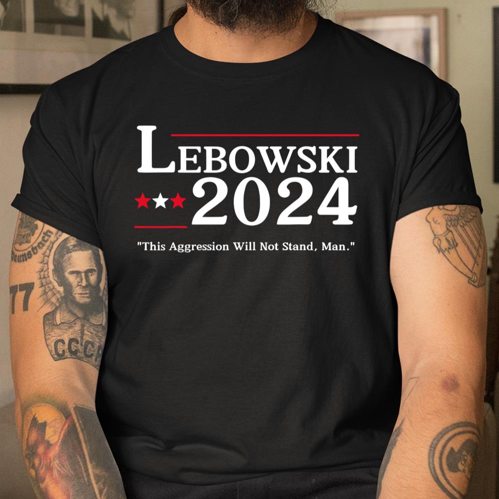 Lebowski 2024 Election Vote Funny Shirt