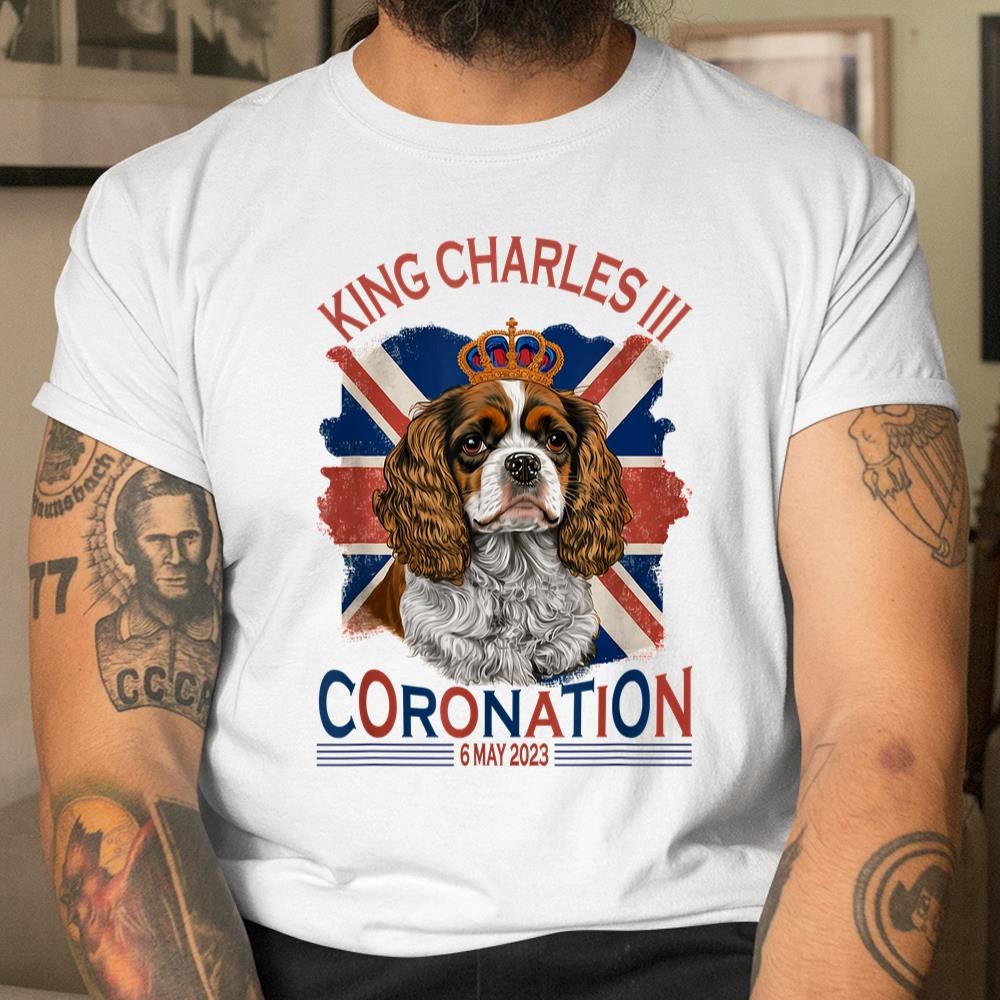 King Charles Iii British Royal Coronation May Spaniel Dog Shirt
