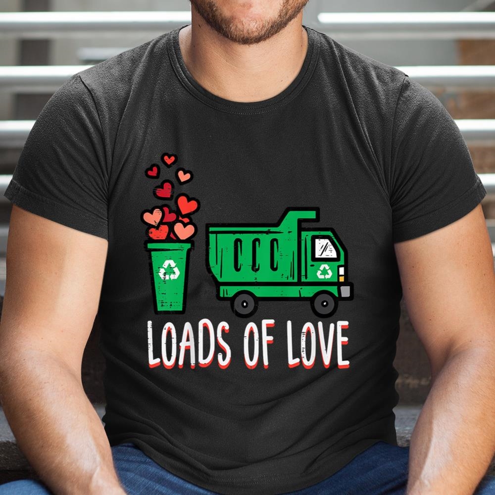 Kids Valentines Day Garbage Truck Loads Of Love Shirt