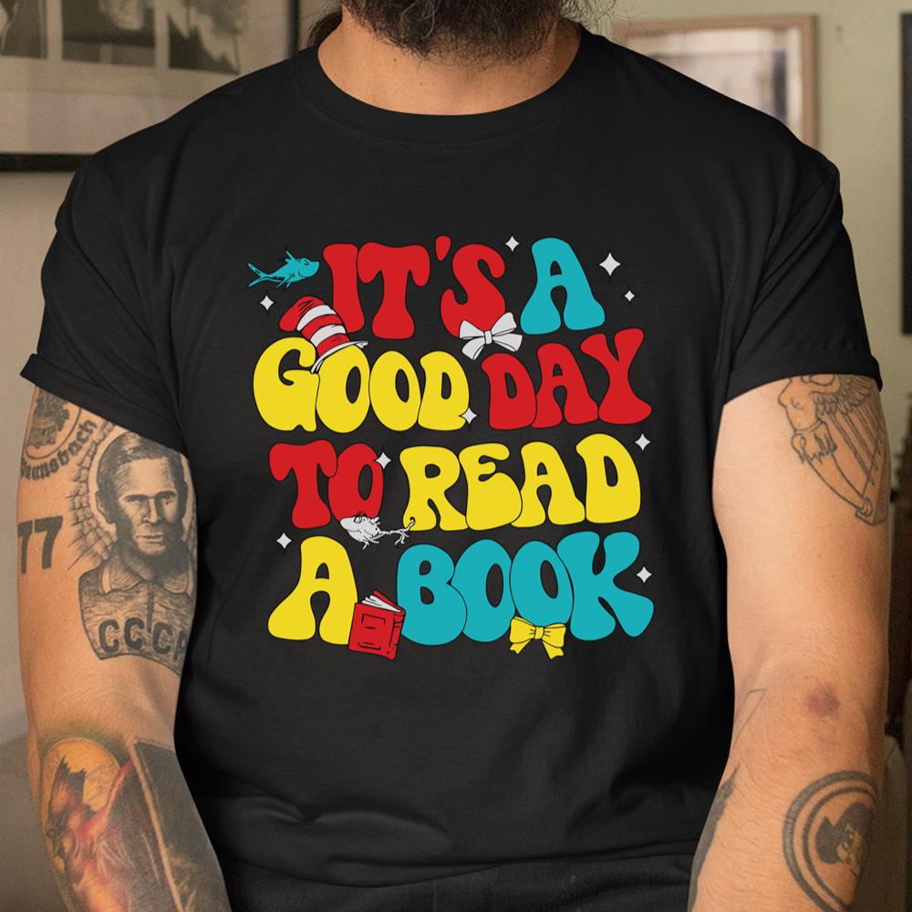 Its A Good Day To Read A Book Reading Day Cat Teachers Shirt