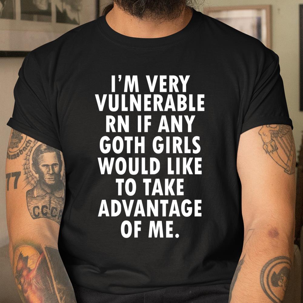 Im Very Vulnerable Rn Shirt