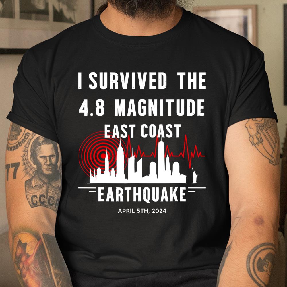I Survived The Nyc Earthquake April 5th 2024 Shirt