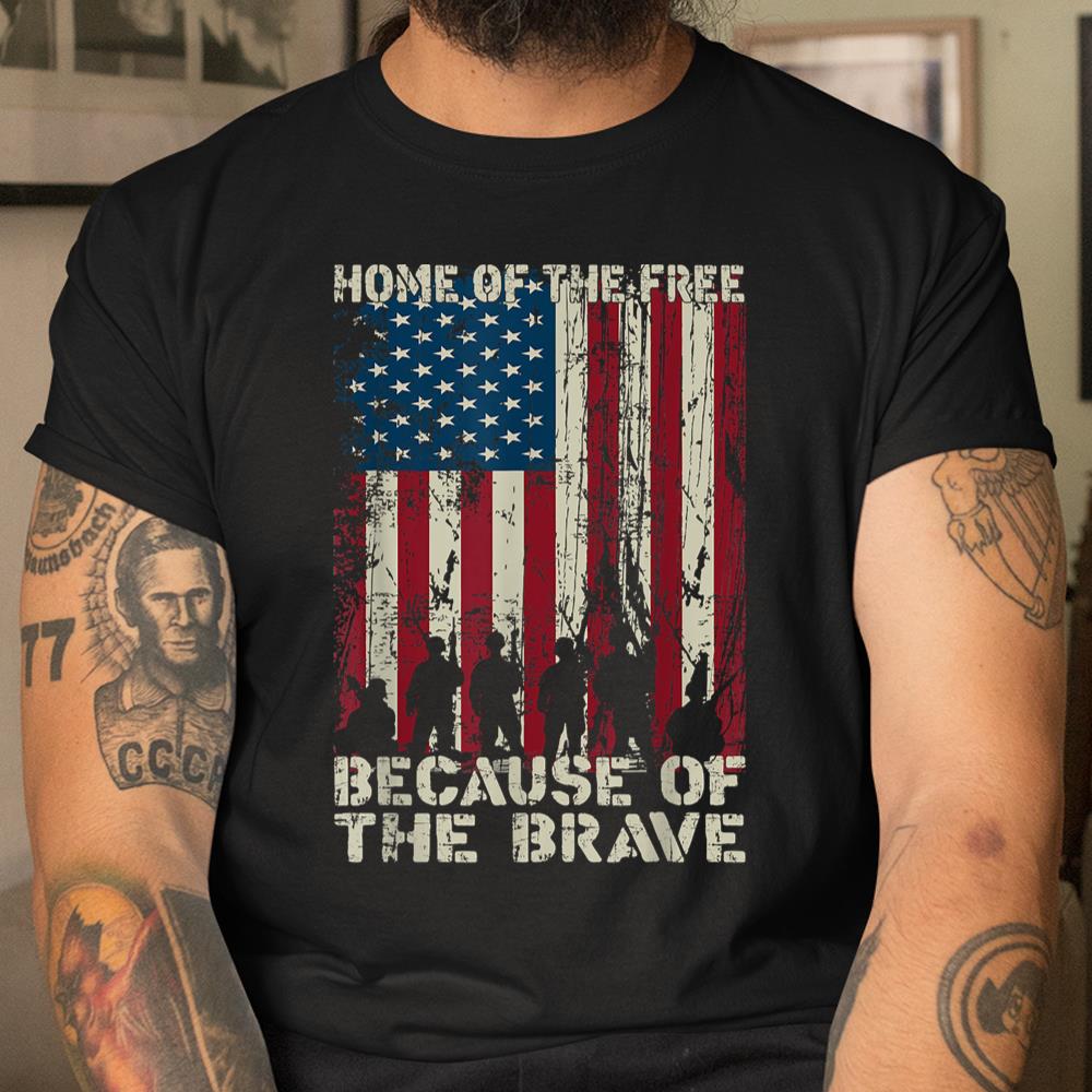 Home Of The Free Because Of The Brave Distress American Flag Shirt