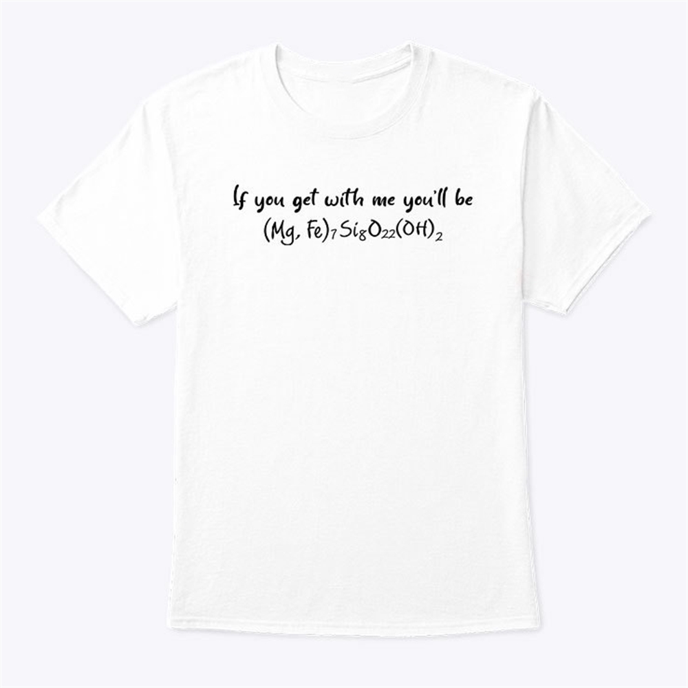 If You Get With Me Youll Be Cummingtonite Shirt Trending