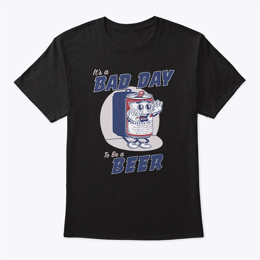 Its A Bad Day To Be A Beer Spongebob Shirt Trending