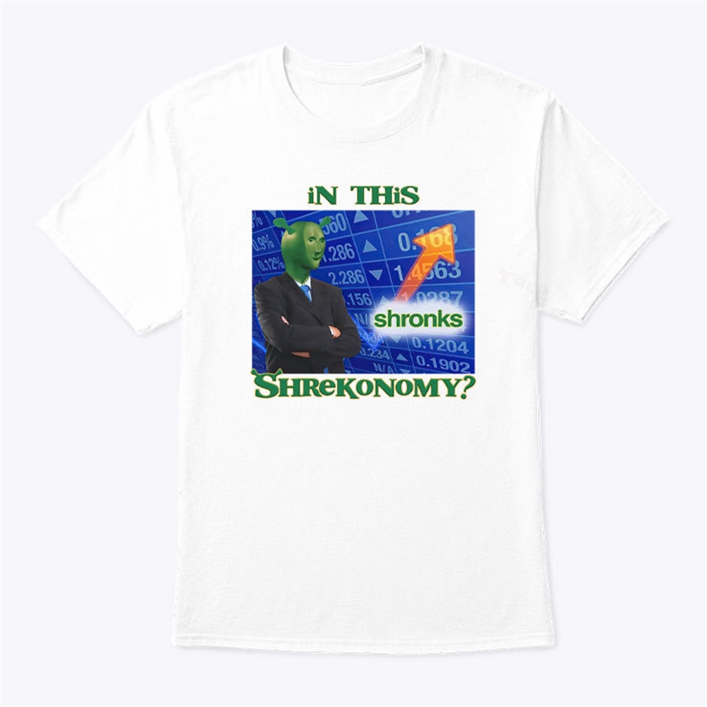 In This Shronks Shrekonomy T Shirt Trending
