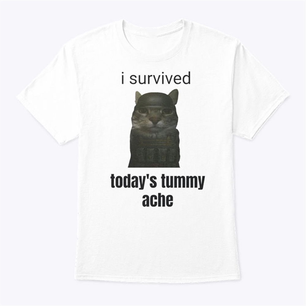 I Survived Todays Tummy Ache Shirt Trending