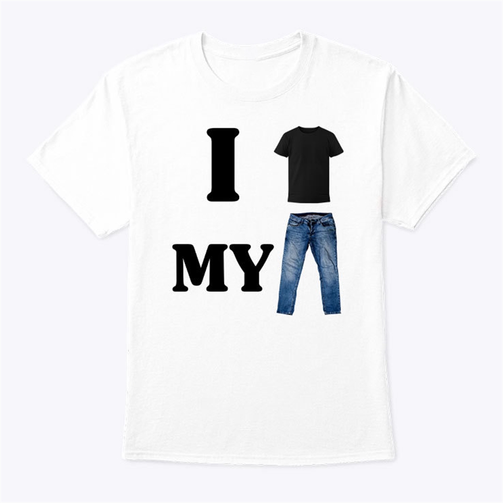 I Shirt My Pants Shirt Trending