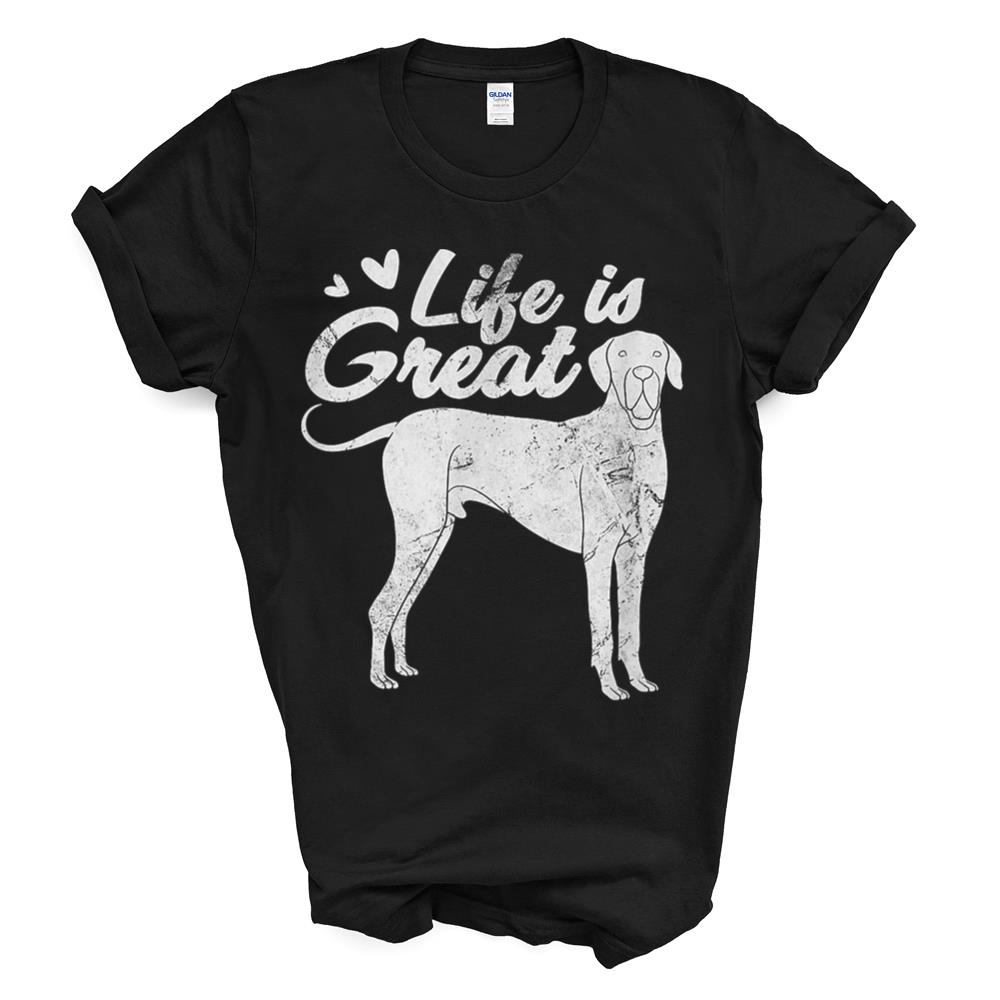 Life Is Great Great Dane Mom Dad Dog Lovers Distressed T-shirt Sweatshirt Hoodie