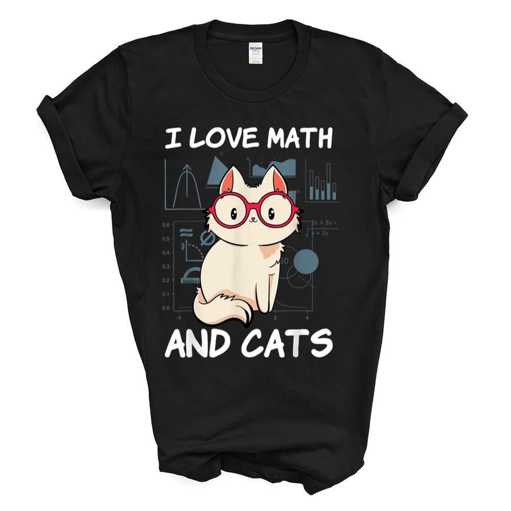 I Love Math And Cats Mathematics Cat Lover Numbers Formula T-shirt Sweatshirt Hoodie