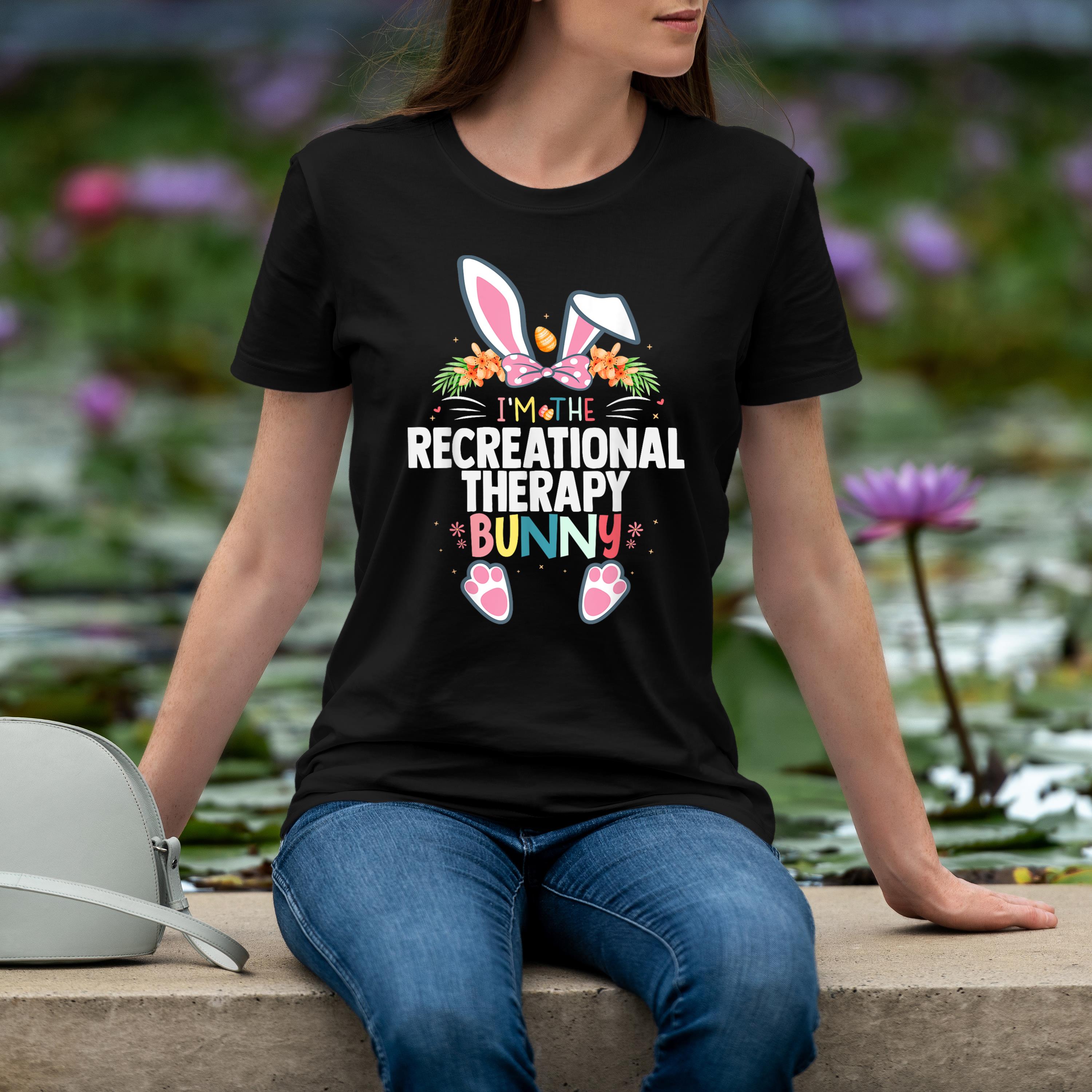 I’m The Recreational Therapy Bunny Easter Day Rabbit Shirt