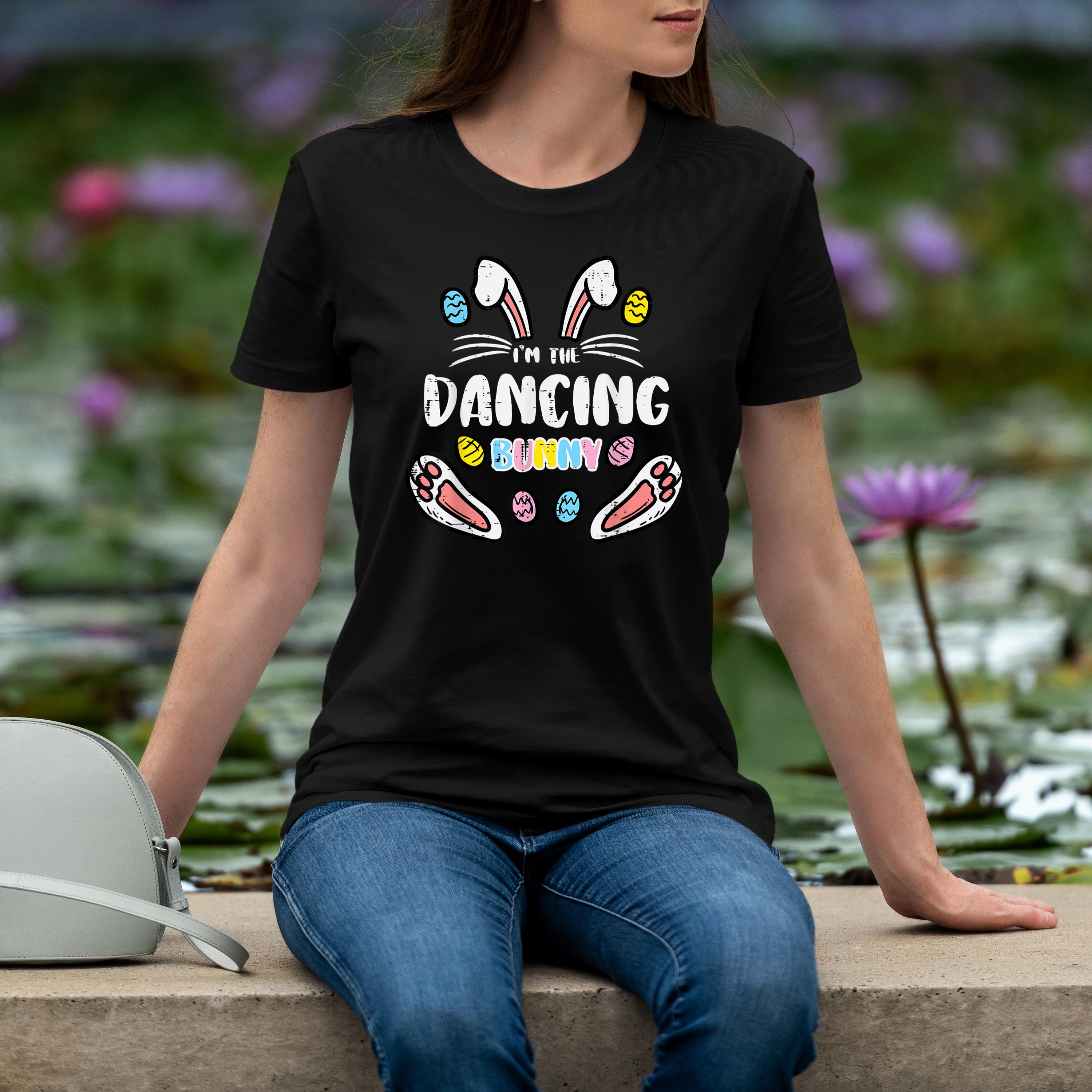 Im Dancing Bunny Funny Easter Matching Family Men Women Kids Shirt