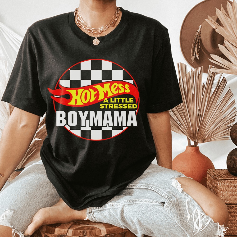Hot Mess Boy Mama Shirt
