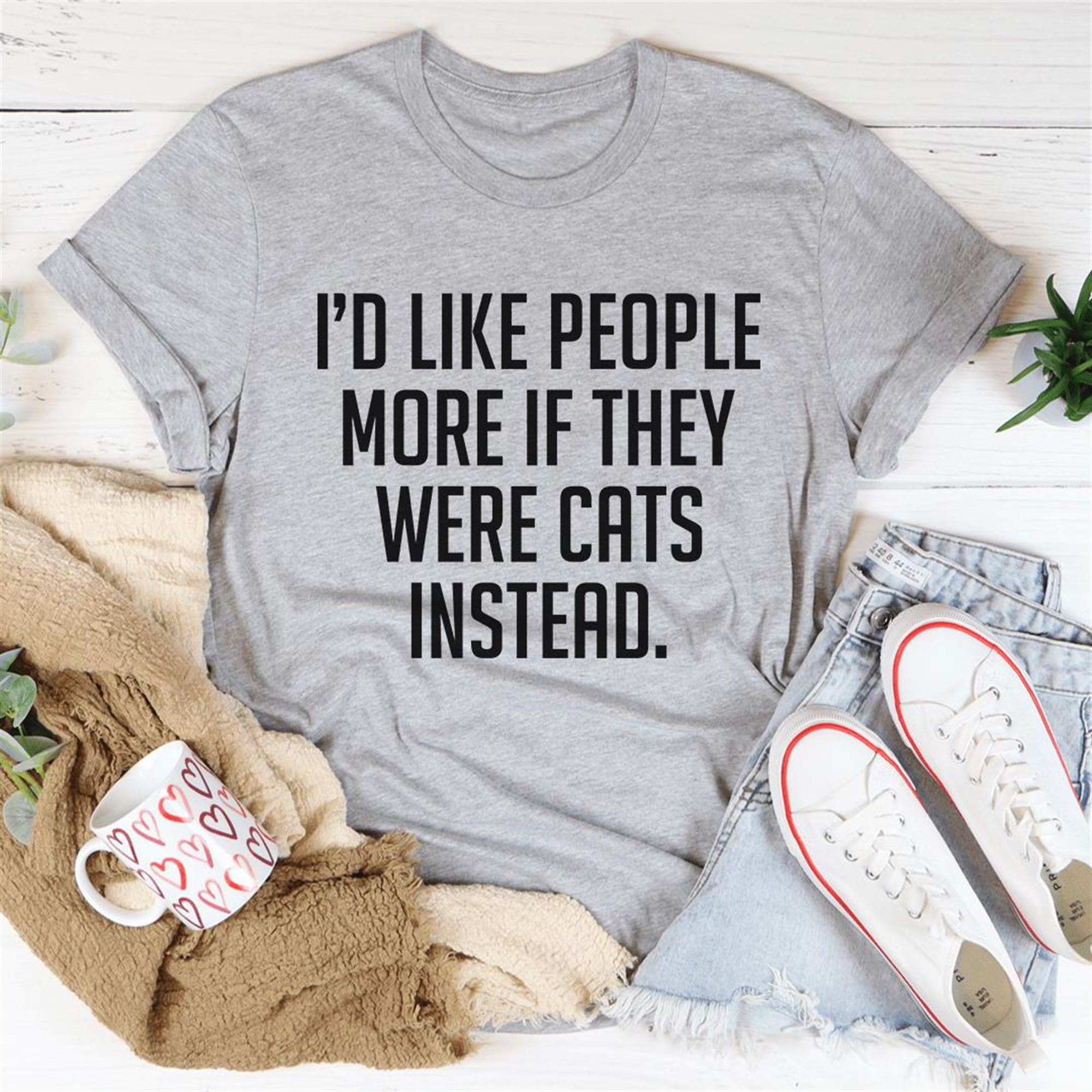 I’d Like People More If They Were Cats Instead Tee Shirt
