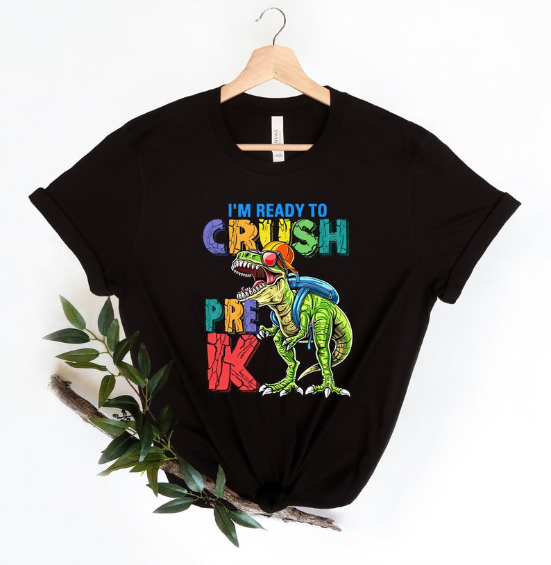 Im Ready To Crush Pre-K Shirt,First Day Of School Apparel,Pre-K Outfit Shirt,Dino Going To School Tee,Gift For Teacher,Gift For Child Shirt