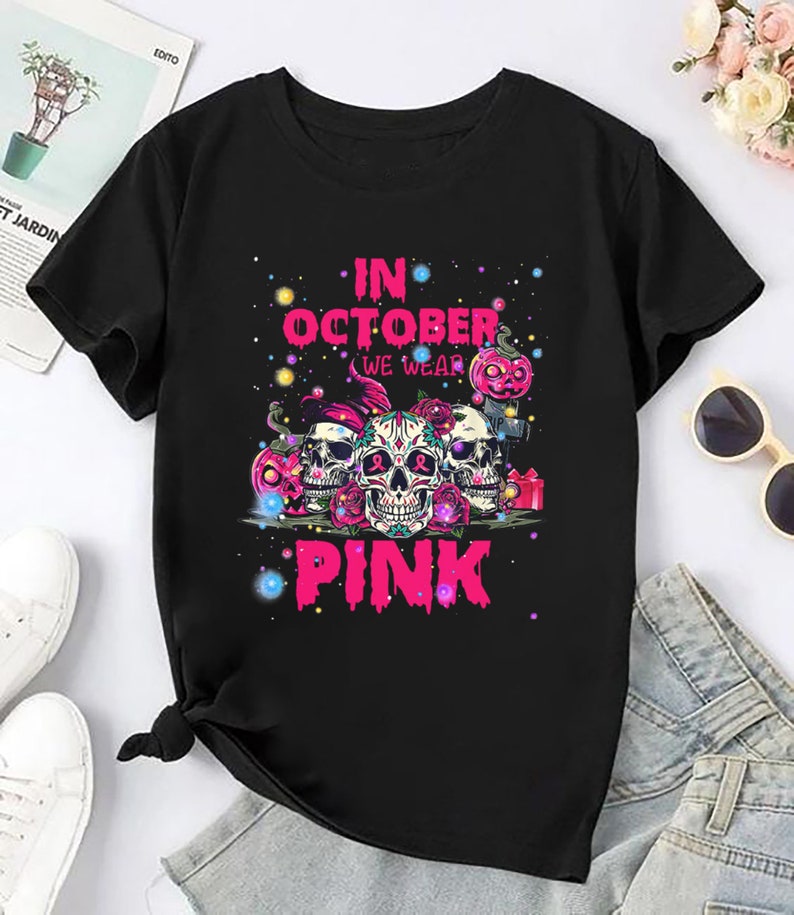 In October We Wear Pink Skull Shirt, Breast Cancer Shirt, Breast Cancer Awareness Shirt, Breast Cancer Halloween, Breast Cancer Survivor