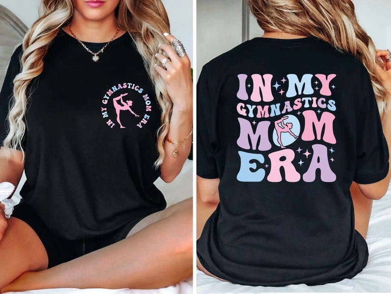 In My Gymnastics Mom Era Shirt, Sport Mama T-Shirt, Gymnastics Shirt, Funny Mommy Shirt, Gymnastics Lover Shirt, Mothers Day Tees