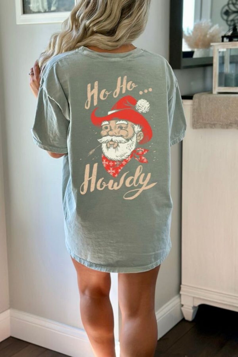 Ho Ho Howdyanta Comfort Colorshirt, Cowboyanta T-Shirt, Western Graphic Tee, Western Christmas Tshirt, Retro Christmas Thirt,