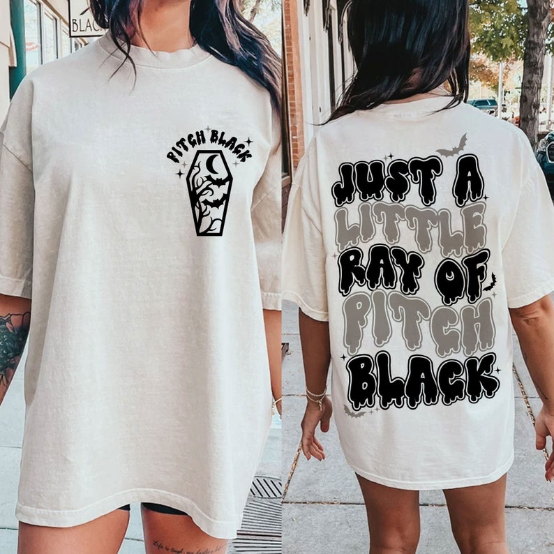 Just a little ray of pitch black , retro , gothic halloween , dark quote ,pooky , goth , witch