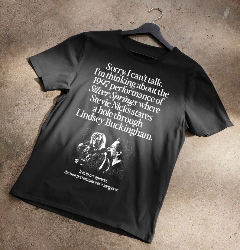 I'm Thinking About The 1997 Performance of Silver Springs T-Shirt