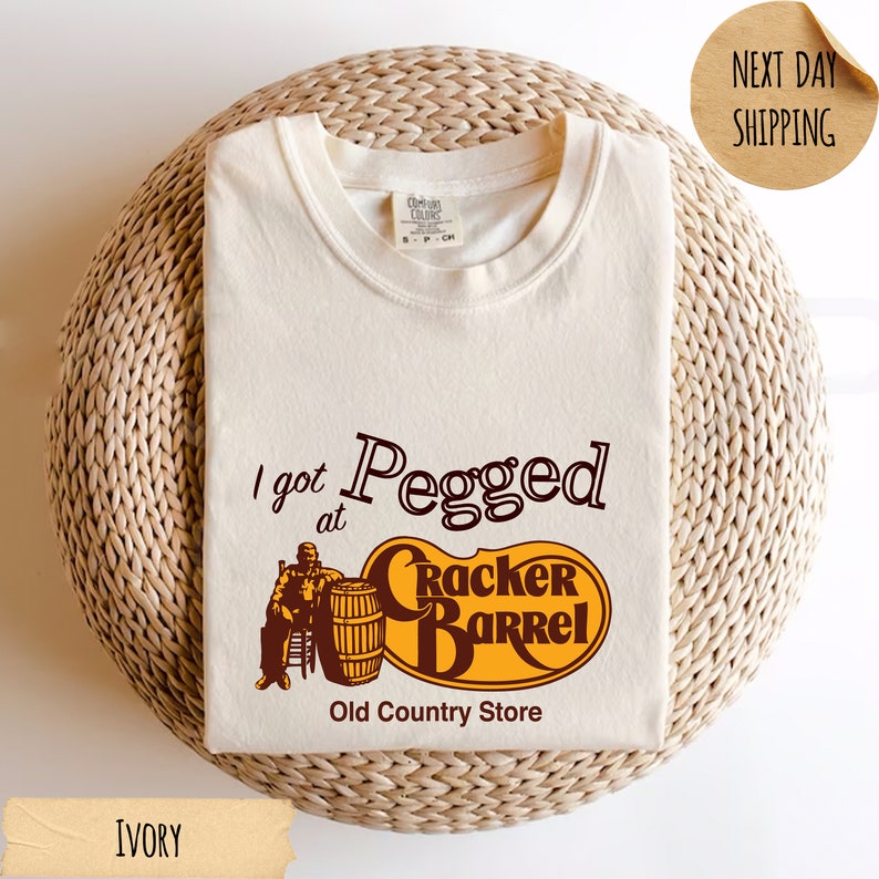 I Got Pegged at Cracker Barrel Old Country Store Comfort Colors T-Shirt, Vintage Cracker Barrel Tee, Funny Tee, Vintage Shirt, Sarcastic Tee