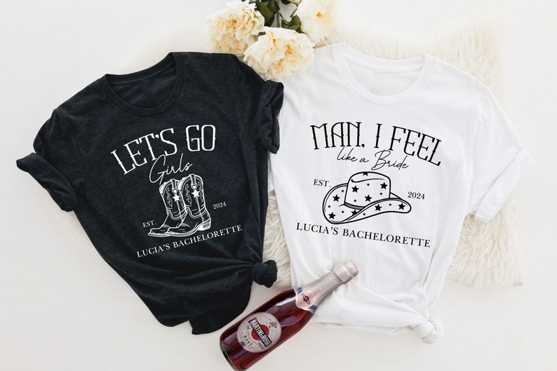 Man I Feel Like a Bride Shirt, Custom Name Bachelorette Party Shirts, Let's Go Girls, Nash Bash, Country Bachelorette Outfit, Bride Shirt