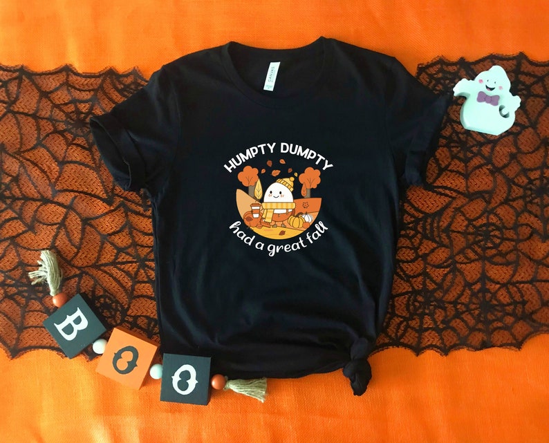 Humpty Dumpty Had A Great Fall Shirt, Thanksgiving Outfit, Fall Shirt, Autumn Shirt, Thanksgiving Shirt, Happy Turkey Day Shirt